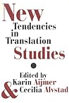 New Tendencies in Translation Studies: Selected Papers from a Workshop, Goteborg 12 December 2003