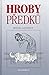 Hroby předků by Michal Lutovsky