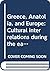 Greece, Anatolia, and Europe: Cultural interrelations during the early Iron Age (Studies in Mediterranean archaeology)