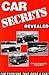 Car Secrets Revealed: Tips ...