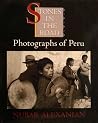 Stones in the Road: Photographs of Peru Stones in the Road: Photographs of Peru
