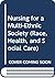 Nursing for a Multi-Ethnic Society by Kate Gerrish