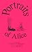 Portraits of Alice by Stephanie Bolster