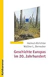 Geschichte Europas Im 20. Jahrhundert (German Edition)