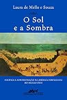 O Sol E A Sombra:...