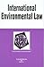 International Environmental Law in a Nutshell (Nutshell Series)