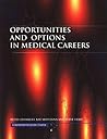 Opportunities and Options in Medical Careers