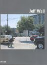 Jeff Wall. Jeff Wall.