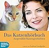 Das Katzenhörbuchausgewählte Katzengeschichten Das Katzenhörbuchausgewählte Katzengeschichten