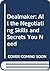 Dealmaker, All the Negotiating Skills & Secrets You Need
