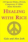 Healing with Rice Healing with Rice