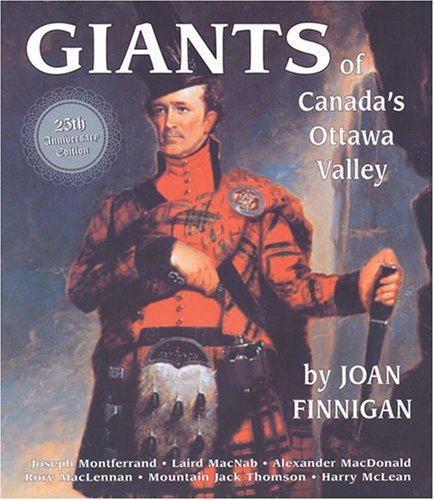 Giants of Canada's Ottawa Valley (Perfect Paperback)