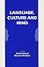Language, Culture, and Mind (Stanfords Monographs in Linguistics)