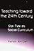 Teaching Toward the 24th Century: Star Trek as Social Curriculum (Pedagogy and Popular Culture)