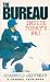 The Bureau: Inside Today's ...