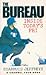 The Bureau: Inside Today's FBI (A Channel Four book)