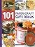 101 Paper Craft Gift Ideas by Vicki Blizzard
