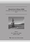 Aluminum Alloys 2006: Their Physical and Mechanical Properties (Materials Science Forum) Aluminum Alloys 2006: Their Physical and Mechanical Properties (Materials Science Forum)