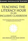 Teaching the Literacy Hour in an Inclusive Classroom: Supporting Pupils with Learning Difficulties (Resource Materials for Teachers Series)