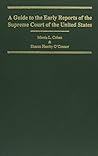 A Guide to the Early Reports of the Supreme Court of the United States A Guide to the Early Reports of the Supreme Court of the United States