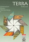 TERRA Erdkunde, Ausgabe Baden-Württemberg, Gymnasium, 5. Schuljahr TERRA Erdkunde, Ausgabe Baden-Württemberg, Gymnasium, 5. Schuljahr