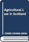 Agnew of Lochnaw: Agricultural Law in Scotland