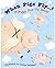 When Pigs Fly by Celine Malepart
