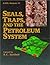 Seals, Traps & the Petroleum System (AAPG Memoir 67)