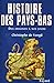 Histoire Des Pays Bas: Des Origines À Nos Jours