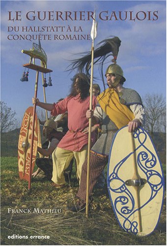 Le guerrier gaulois (Hardcover)