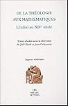 De la théologie aux mathématiques: L'Infini au XIVe siècle (Sagesses Maediaevales) (French Edition)