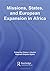 Missions, States, and European Expansion in Africa by Chima J. Korieh