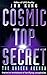 Cosmic Top Secret