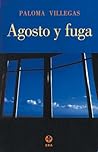 Agosto y fuga (Spanish Edition) Agosto y fuga (Spanish Edition)