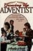 Growing Up Adventist: A Fon...