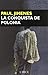 La conquista de Polonia (Narrativa) (Spanish Edition)