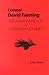 Colonel David Fanning: The Adventures of a Carolina Loyalist