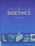 Encyclopedia of Bioethics, Volume 1: A-C