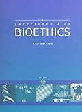 Encyclopedia of Bioethics, Volume 5: T-X; Appendices; Index