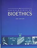 Encyclopedia of Bioethics, Volume 3: I-M