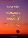 Challenge and Adversity: Six Letters to My Daughter