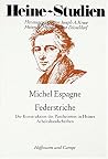 Federstriche: Die Konstruktion des Pantheismus in Heines Arbeitshandschriften (Heine-Studien) (German Edition)