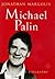 Michael Palin: A Biography