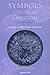 Symbols of Church and Kingdom: A Study in Early Syriac Tradition