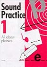 Sound Practice: Book 1 (Sound Practice)