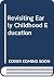 Revisiting early childhood ...