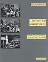 Bremen hat Zuzugssperre: Vertriebene und Flüchtlinge nach dem Krieg in Bremen (German Edition)
