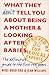 What They Don't Tell You About Being a Mother and Looking After Babies: The Definitive Guide to the First Two Years