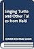 Singing Turtle and Other Tales from Haiti by Pierre Marcelin