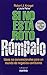 Si No Esta Roto Rompalo